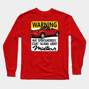 Warning! May Spontaneuosly start talking about... Long Sleeve T-Shirt